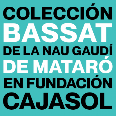 Portada del catalogo de la exposiciónColección Bassat de la Nau Gaudí de Mataró en Fundación Cajasol, Andalucía